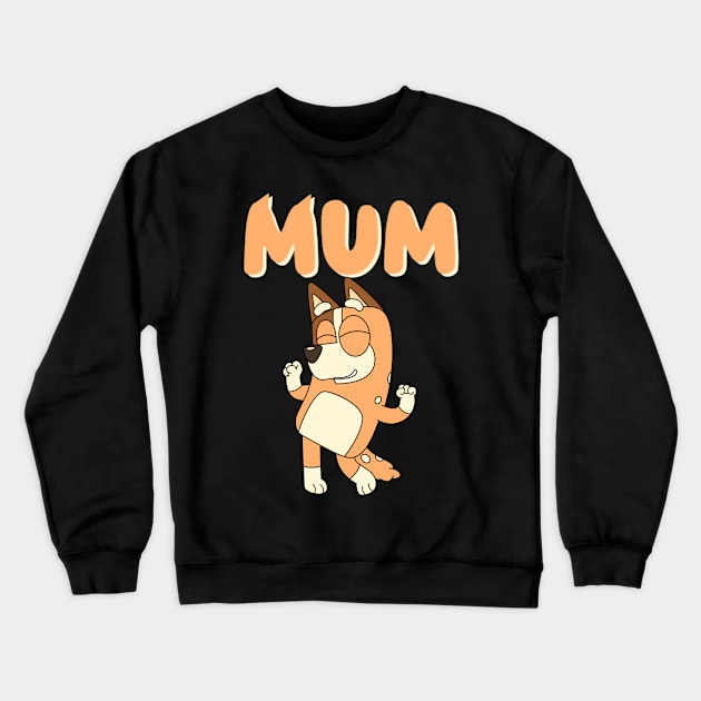 Best mum ever Crewneck Sweatshirt by VILLAPODCAST